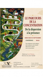 Le parcours de la concentration : de la dispersion à la présence