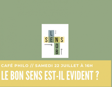 Café Philo : le bon sens est-il évident ?