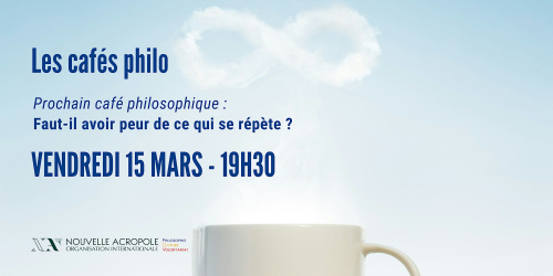 Café philo : Faut-il avoir peur de ce qui se répète? 